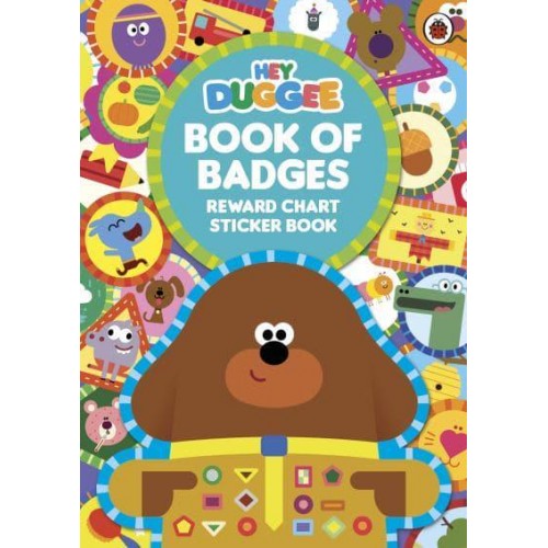 Hey Duggee: Book of Badges Reward Chart Sticker Book - Hey Duggee