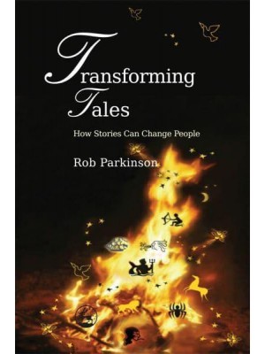 Transforming Tales How Stories Can Change People