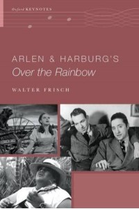 Arlen and Harburg's Over the Rainbow - The Oxford Keynotes Series