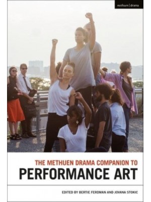 The Methuen Drama Companion to Performance Art - Methuen Drama Handbooks