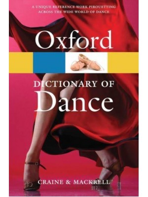 The Oxford Dictionary of Dance - Oxford Paperback Reference