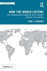 How the World Listens The Human Relationship With Sound Across the World - Sound Design