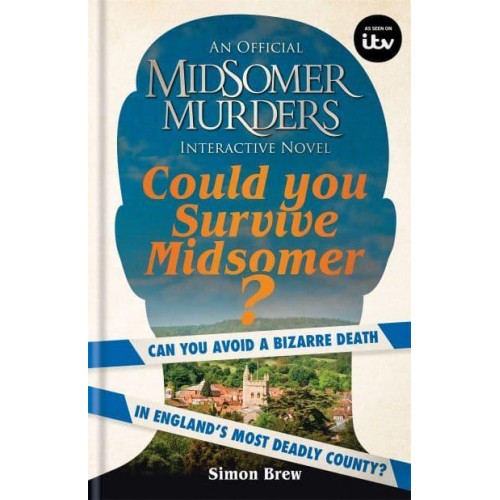 Could You Survive Midsomer? Can You Avoid a Bizarre Death in England's Most Dangerous County?