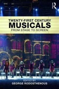 Twenty-First Century Musicals From Stage to Screen