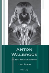 Anton Walbrook A Life of Masks and Mirrors - Exile Studies