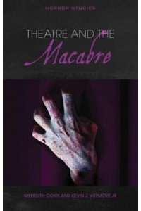 Theatre and the Macabre - Horror Studies