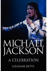 Michael Jackson A Celebration