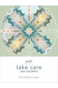 Posh Take Care: Zen Coloring - Take Care