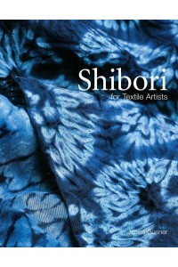 Shibori for Textile Artists