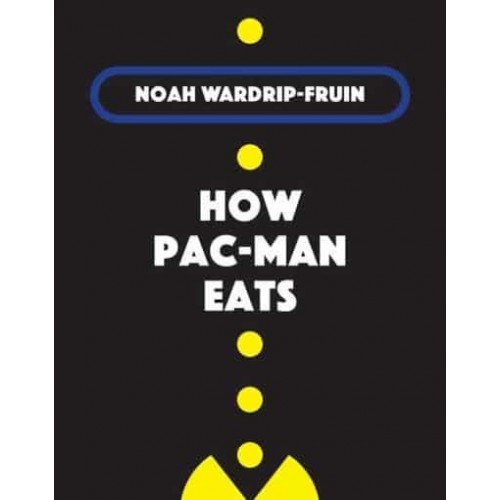How Pac-Man Eats - Software Studies