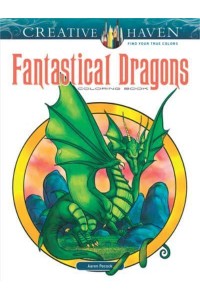 Creative Haven Fantastical Dragons Coloring Book - Creative Haven
