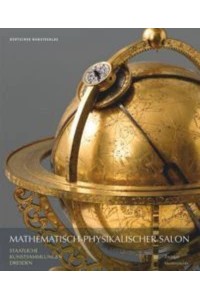 Mathematisch-Physikalischer Salon - Masterpieces Zwinger