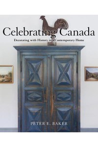 Celebrating Canada Decorating With History in a Contemporary Home