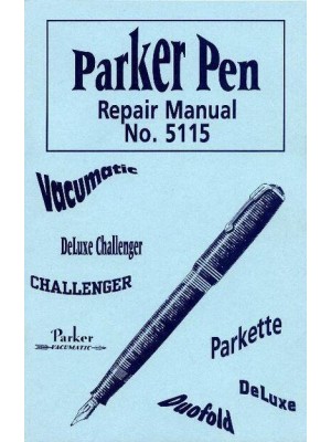 Parker Pen Repair Manual No. 5115