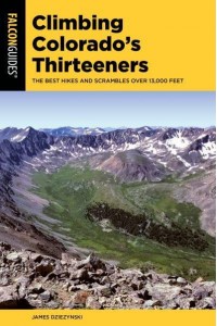 Climbing Colorado's Thirteeners The Best Hikes and Scrambles Over 13,000 Feet - Climbing Mountains Series