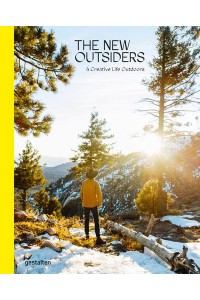 The New Outsiders A Creative Life Outdoors