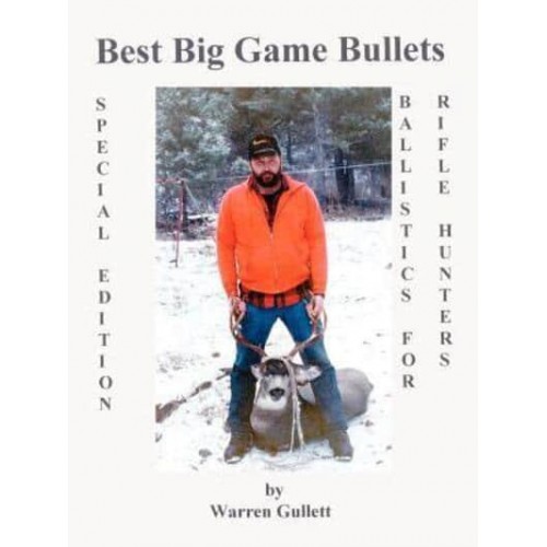 Best Big Game Bullets: Ballistics for the Rifle Hunter