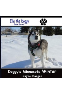 Doggy's Minnesota Winter - Ella the Doggy
