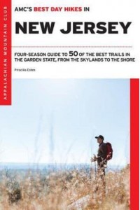 AMC's Best Day Hikes in New Jersey Four-Season Guide to 50 of the Best Trails in the Garden State, from the Skylands to the Shore