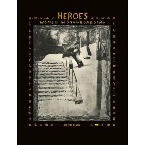 Heroes Women in Snowboarding - ACC Art Books