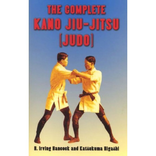 The Complete Kano Jiu-Jitsu (Judo) - Dover Books on Sports and Popular Recreations
