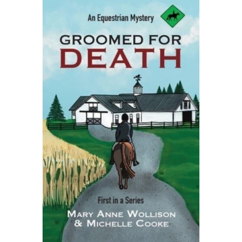 Groomed for Death: An Equestrian Mystery - Darcy Dillon Equestrian Mysteries