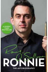 Ronnie The Autobiography of Ronnie O'Sullivan