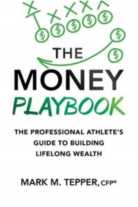 The Money Playbook: The Professional Athlete's Guide to Building Lifelong Wealth