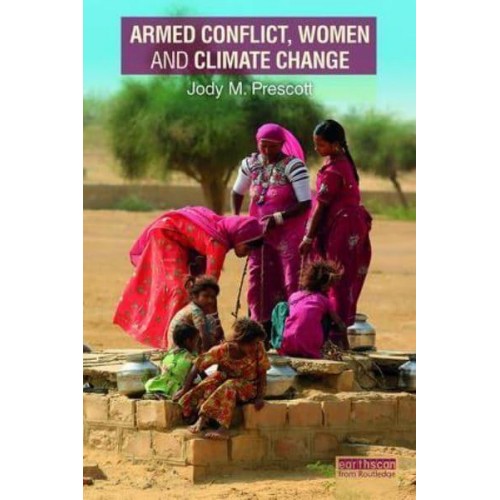Armed Conflict, Women and Climate Change