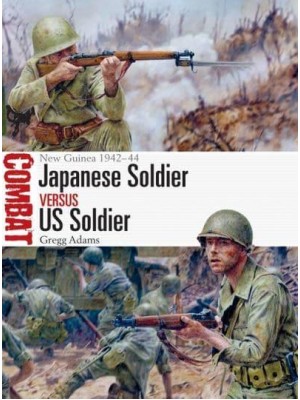Japanese Soldier Vs US Soldier New Guinea 1942-44 - Combat