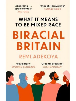 Biracial Britain What It Means to Be Mixed Race