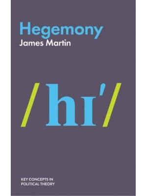 Hegemony - Key Concepts in Political Theory