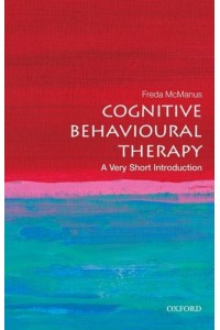Cognitive Behavioural Therapy A Very Short Introduction - Very Short Introductions