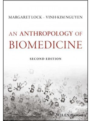 An Anthropology of Biomedicine
