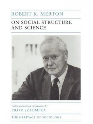 On Social Structure and Science - Heritage of Sociology Series