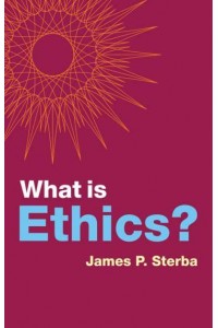 What Is Ethics? - What Is Philosophy?