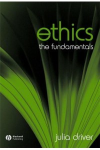 Ethics The Fundamentals - Fundamentals of Philosophy