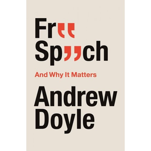 Free Speech and Why It Matters