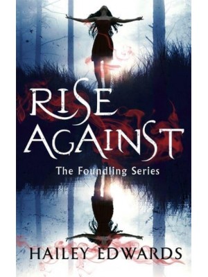 Rise Against - The Foundling Series