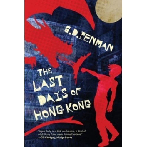 The Last Days of Hong Kong