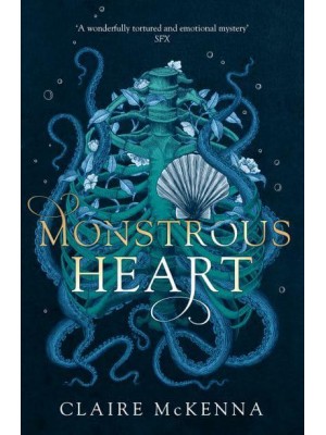 Monstrous Heart - The Monstrous Heart Trilogy