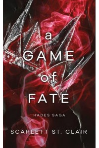 A Game of Fate - Hades Saga
