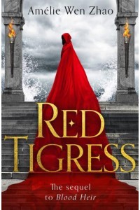 Red Tigress - Blood Heir Trilogy