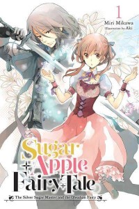 Sugar Apple Fairy Tale. Vol. 1