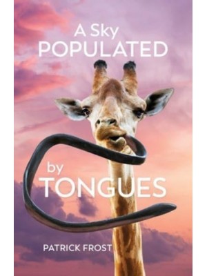 A Sky Populated by Tongues