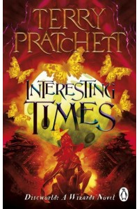 Interesting Times (Discworld Novel 17) - Discworld Novels