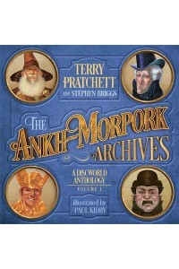 The Ankh-Morpork Archives Volume I A Discworld Anthology