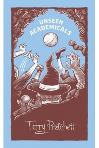 Unseen Academicals - A Discworld Novel
