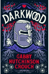 Darkwood - The Darkwood Series