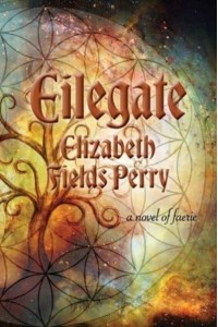 Eilegate A Novel of Faerie